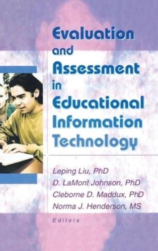 Evaluation and Assessment in Educational Information Technology