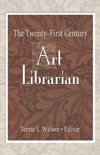 The Twenty-First Century Art Librarian