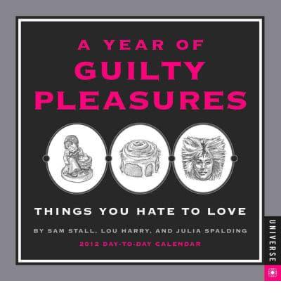 A Year of Guilty Pleasures 2012 Calendar