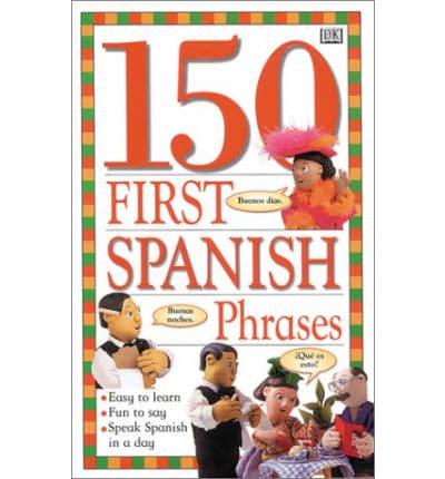 150 First Spanish Phrases