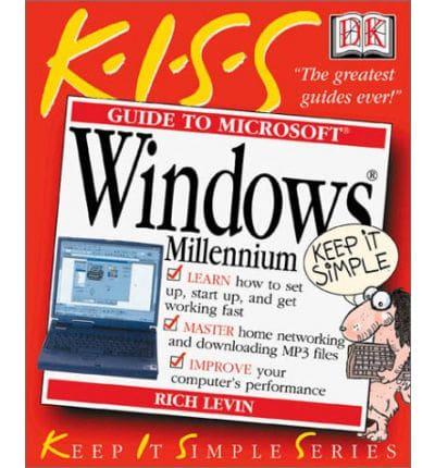 K.I.S.S. Guide to Microsoft Windows Me