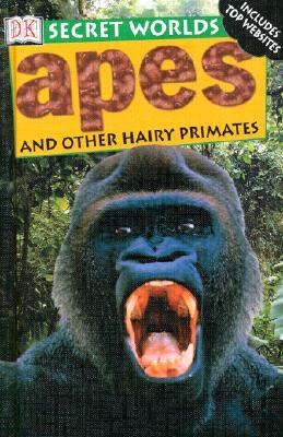 Apes and Other Hairy Primates