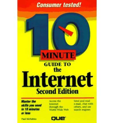 10 Minute Guide to the Internet and the World Wide Web