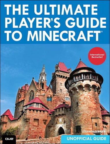 The Ultimate Player's Guide to Minecraft