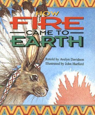 How Fire Came to Earth (Sat Sml USA)