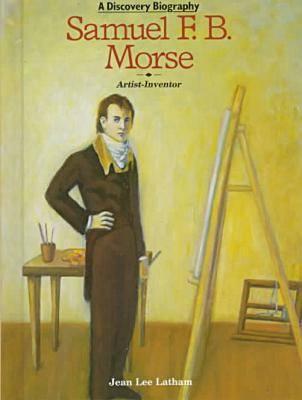 Samuel F.B. Morse, Artist-Inventor