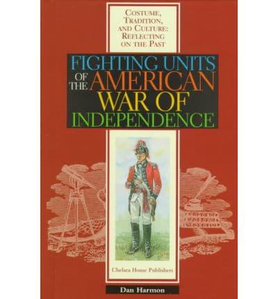 Fighting Units of the American War of Independence