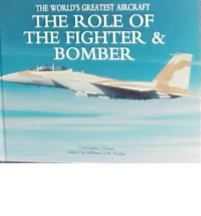 Role of the Fighter & Bomber
