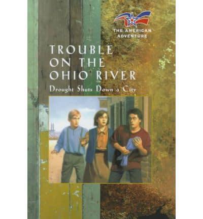Trouble on the Ohio River