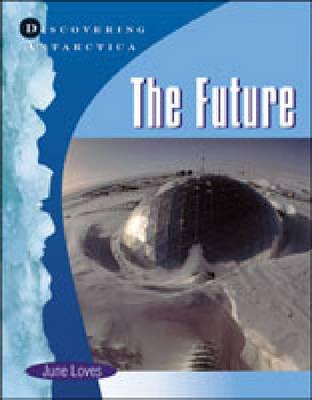 Discovering Antarctica. The Future