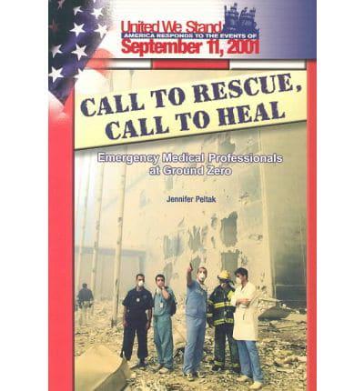 Call to Rescue, Call to Heal