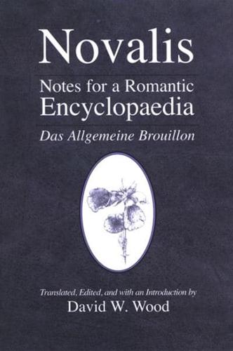 Notes for a Romantic Encyclopaedia