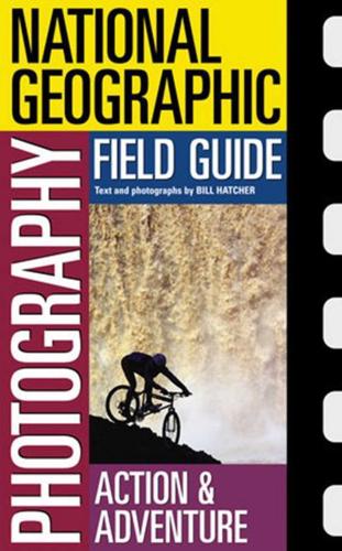 National Geographic Photography Field Guide