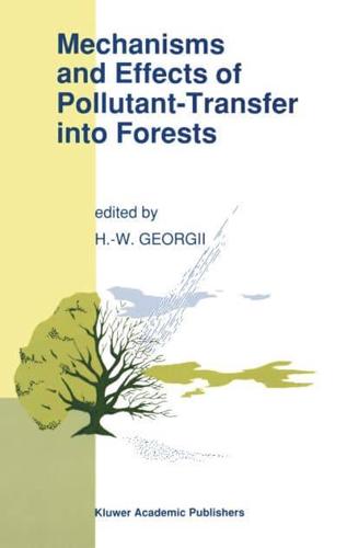 Mechanisms and Effects of Pollutant-Transfer Into Forests