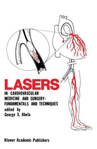 Lasers in Cardiovascular Medicine and Surgery