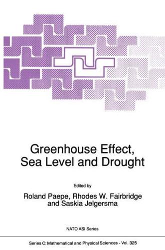Greenhouse Effect, Sea Level, and Drought