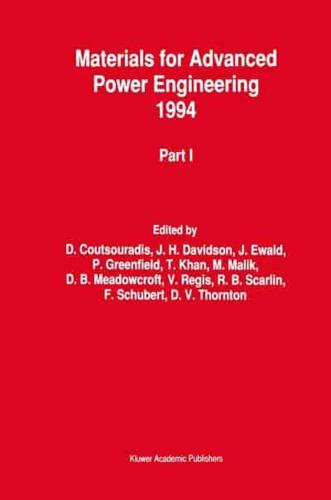 Materials for Advanced Power Engineering 1994: Proceedings of a Conference Held in Liege, Belgium, 3 6 October 1994