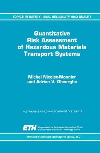 Quantitative Risk Assessment of Hazardous Materials Transport Systems