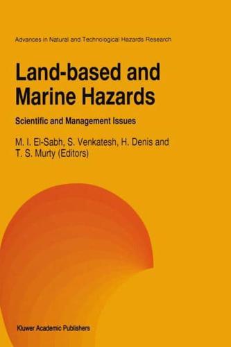 Land-Based and Marine Hazards