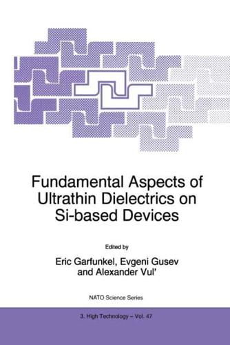 Fundamental Aspects of Ultrathin Dielectrics on Si-Based Devices