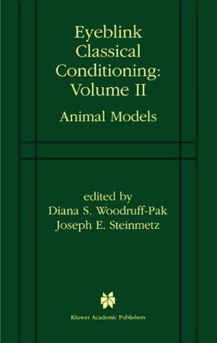 Eyeblink Classical Conditioning Volume 2 : Animal Models