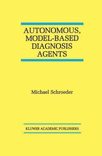 Autonomous, Model-Based Diagnoisis Agents