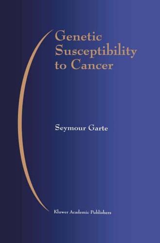 Genetic Susceptibility to Cancer