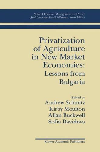 Privatization of Agriculture in New Market Economies