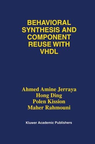 Behavioral Synthesis and Component Reuse With VHDL