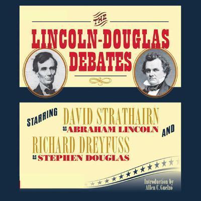 The Lincoln-Douglas Debates Lib/E