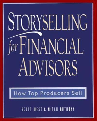 Storyselling for Financial Advisors