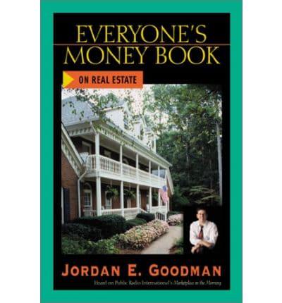 Everyone's Money Book on Real Estate