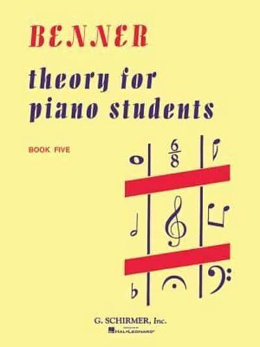 Theory for Piano Students - Book 5