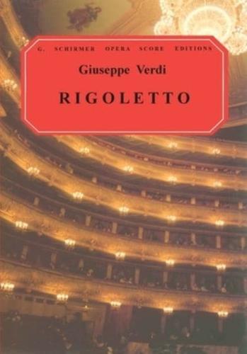Rigoletto Opera in Four Acts