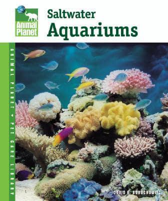 Setup and Care of Saltwater Aquariums