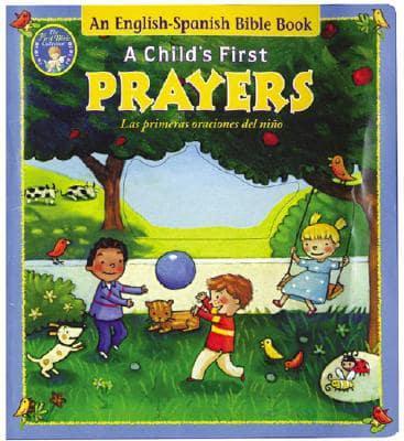 A Child's First Prayers/Las Primeras Oraciones Del Nino