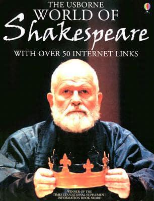 The Usborne Internet-Linked World of Shakespeare