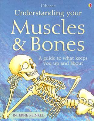 Understanding Your Muscles And Bones