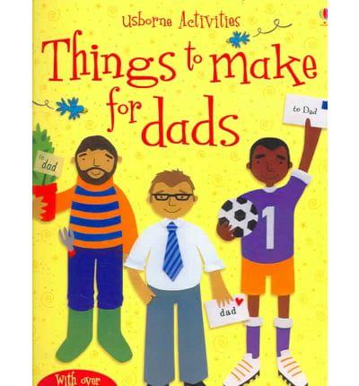 Things to Make for Dads