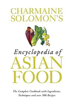 Charmaine Solomon's Encyclopedia of Asian Food