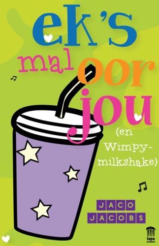 Ek's mal oor jou (en Whimpy milkshake)