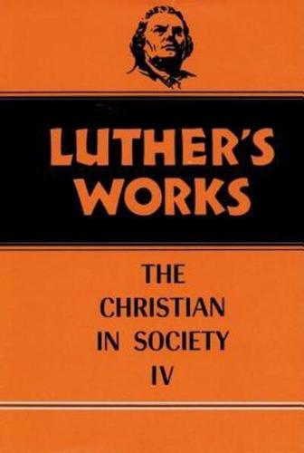 Luther's Works, Volume 47