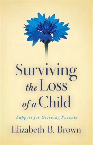 Surviving the Loss of a Child