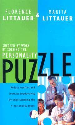 Succeed at Work by Solving the Personality Puzzle