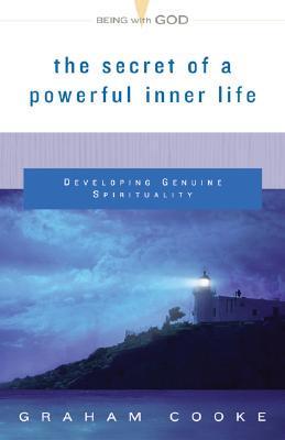 The Secret of a Powerful Inner Life