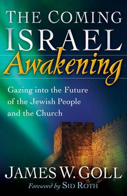 The Coming Israel Awakening