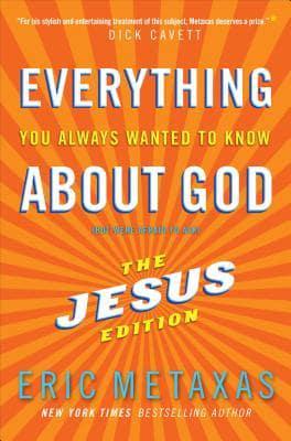 Everything You Always Wanted to Know About God (But Were Afraid to Ask): Th