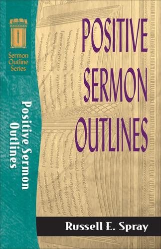 Positive Sermon Outlines