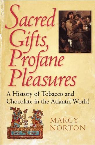 Sacred Gifts, Profane, Pleasures