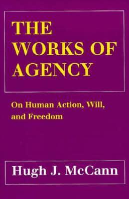 The Works of Agency